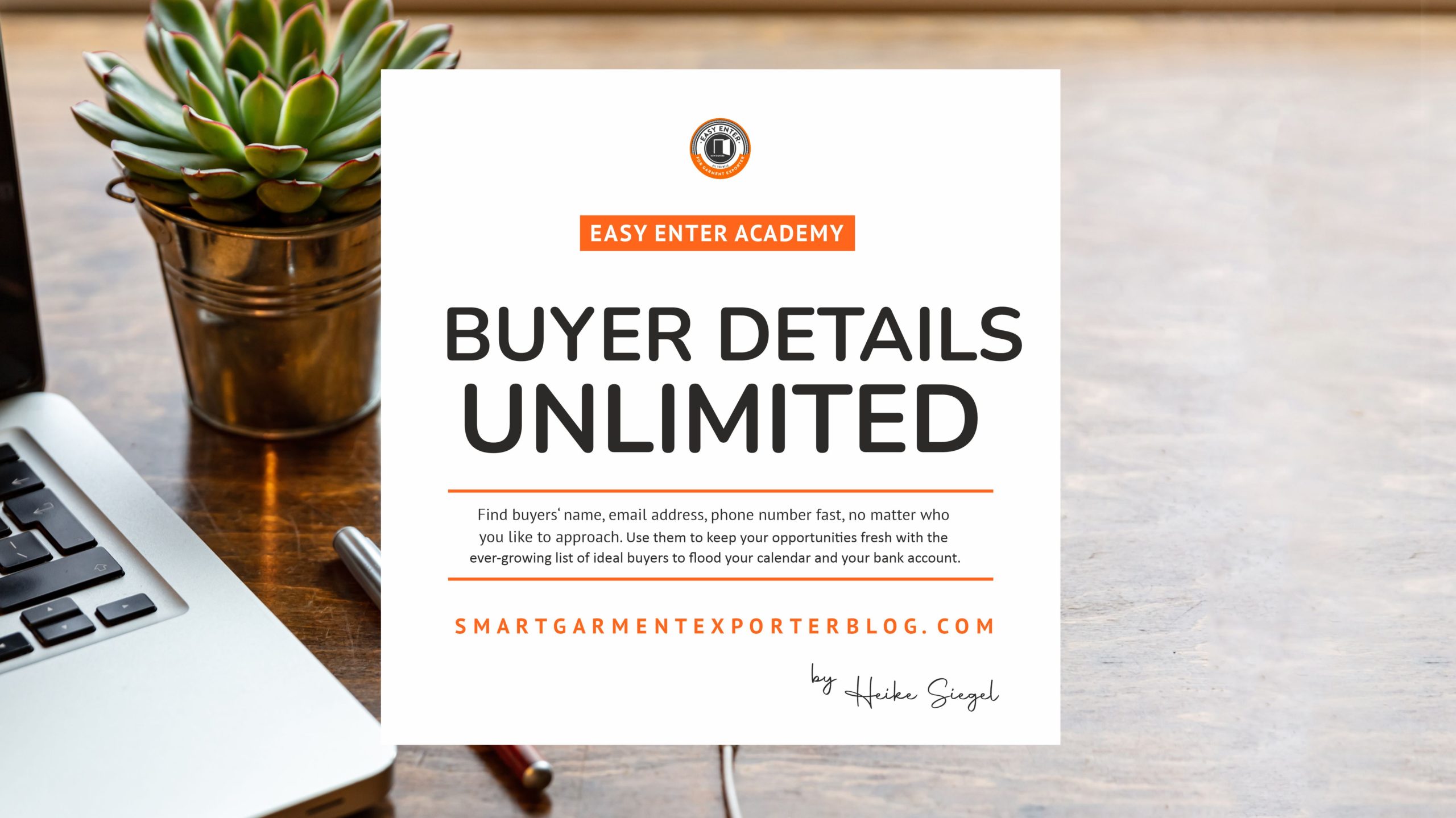 Buyer Details Unlimited, want to come with, Smart Garment Exporter?